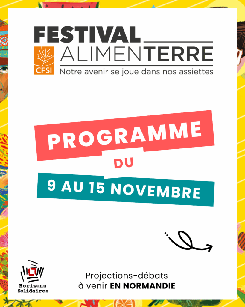 Programme du Festival Alimenterre en Normandie du 9 au 15-11-25 -