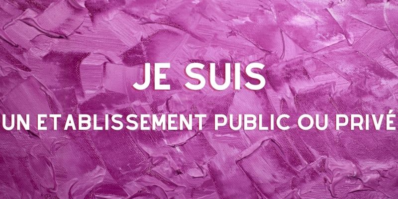 Etablissements publics ou privés