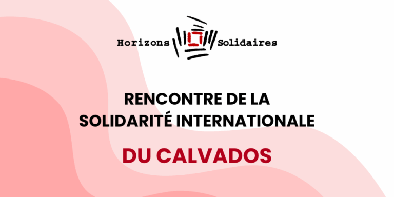 Rencontre départementale de la solidarité internationale du Calvados